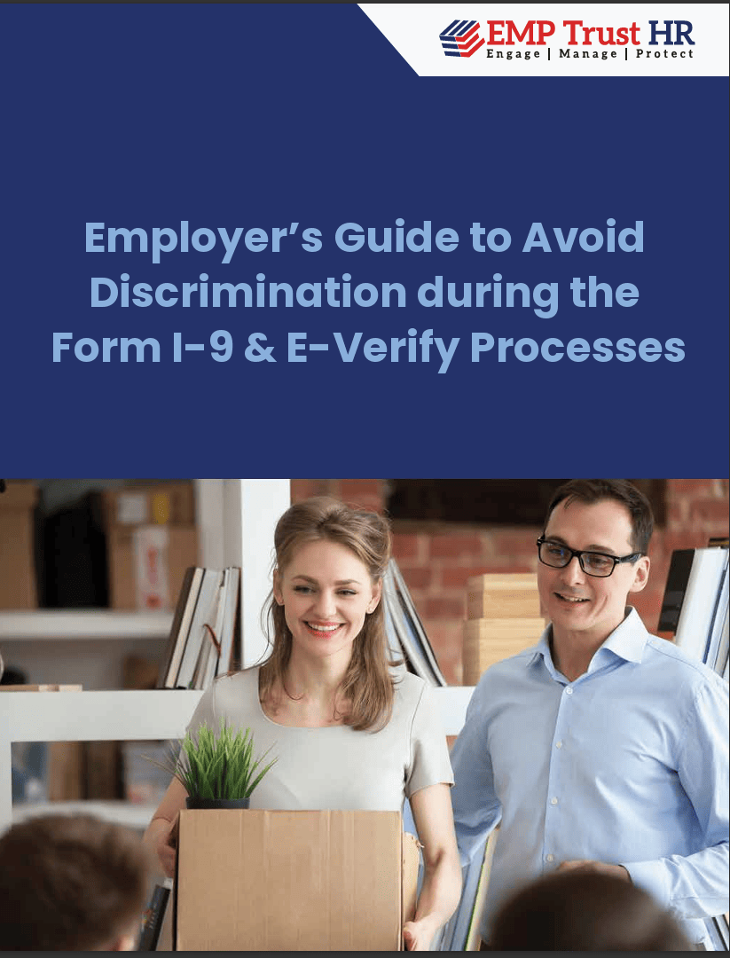 Employer’s Guide to Avoid Discrimination during the Form I-9 & E-Verify Processes